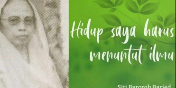 SITI BAROROH BARIED Pemimpin Perempuan Muslimah dalam Pergerakan Organisasi Perempuan Islam di Indonesia