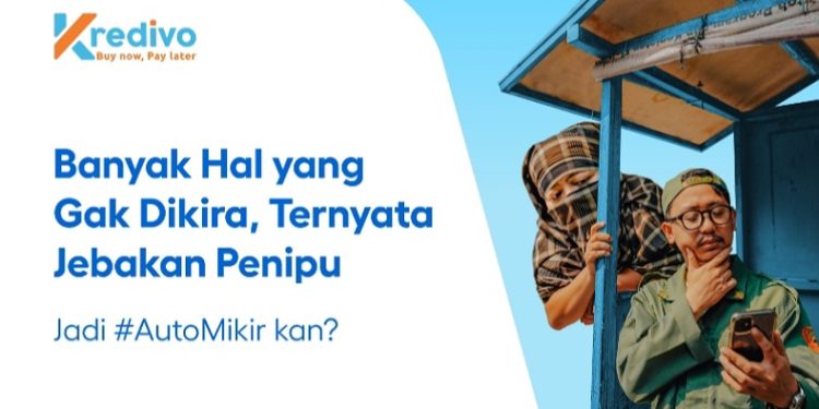Modus Penipuan Makin Marak, Berikut Tips Aman Bertransaksi Digital Menurut Kredivo
