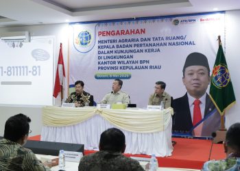 Apa Pesan Menteri Nusron kepada Jajaran Kanwil BPN Provinsi Kepri?